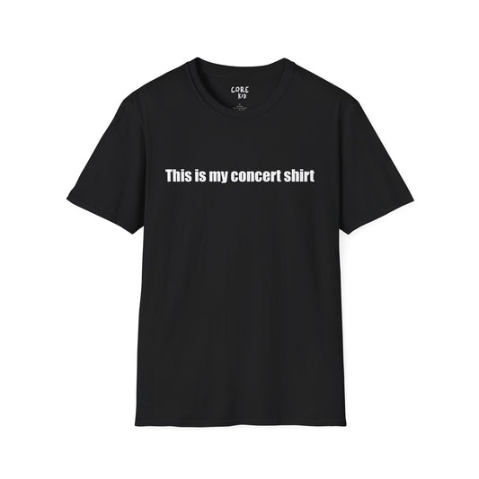 This is my concert T-Shirt